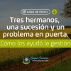 Tres hermanos, una sucesión y un problema en puerta. ¿Cómo los ayudó la gestión?