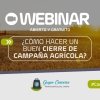 Webinar: ¿Cómo hacer un buen cierre de campaña agrícola?