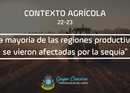Campaña 22/23: contexto agrícola